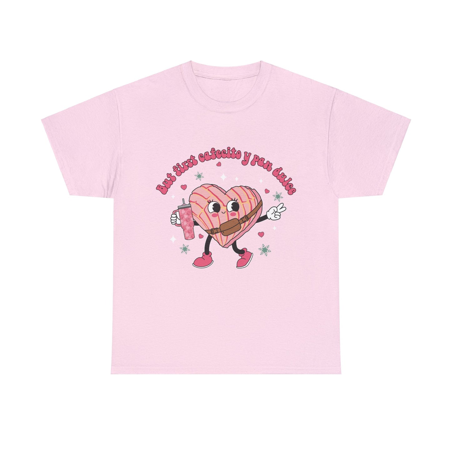 But First Cafecito y Pan Dulce unisex t shirt