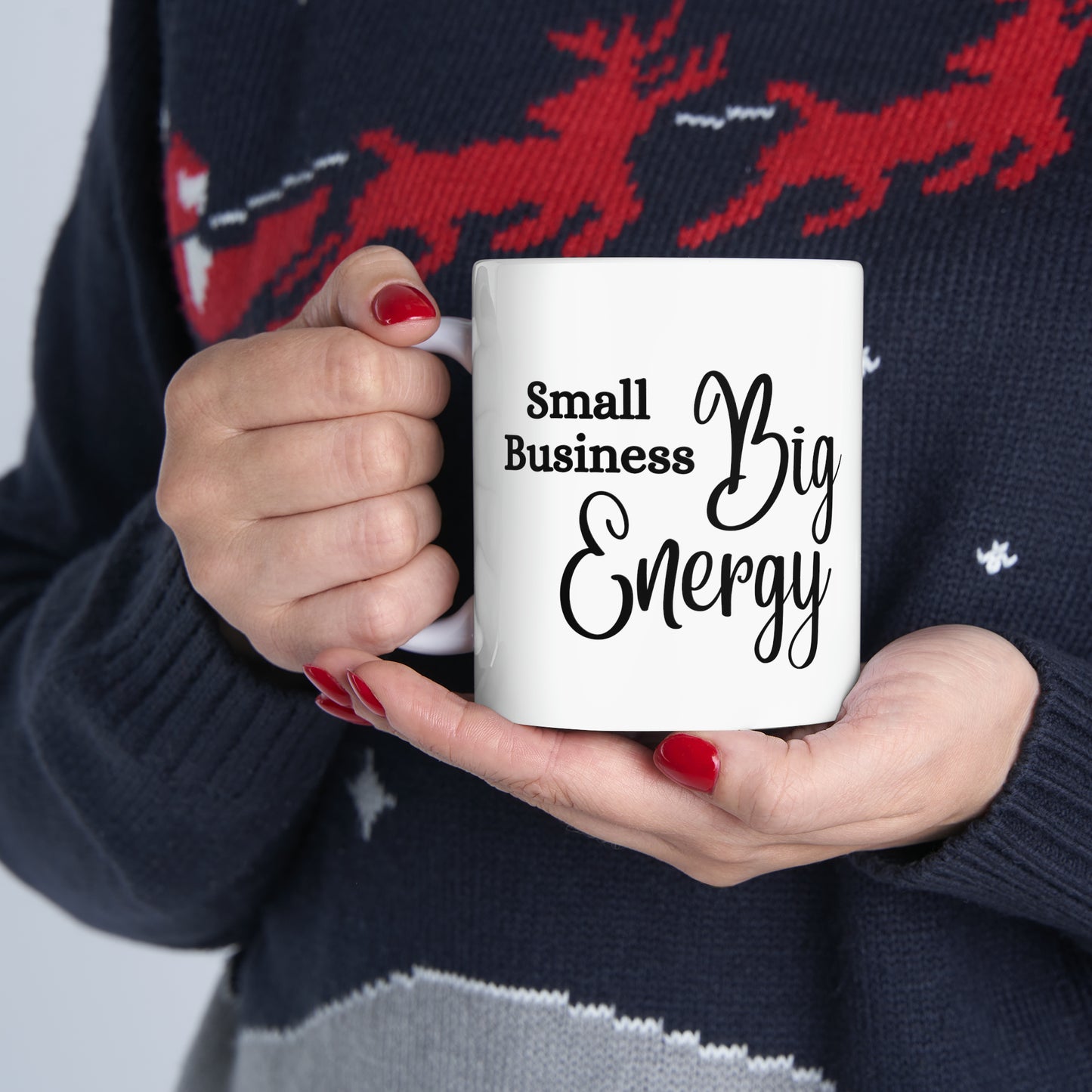 Small Business Big Energy Mug 11oz