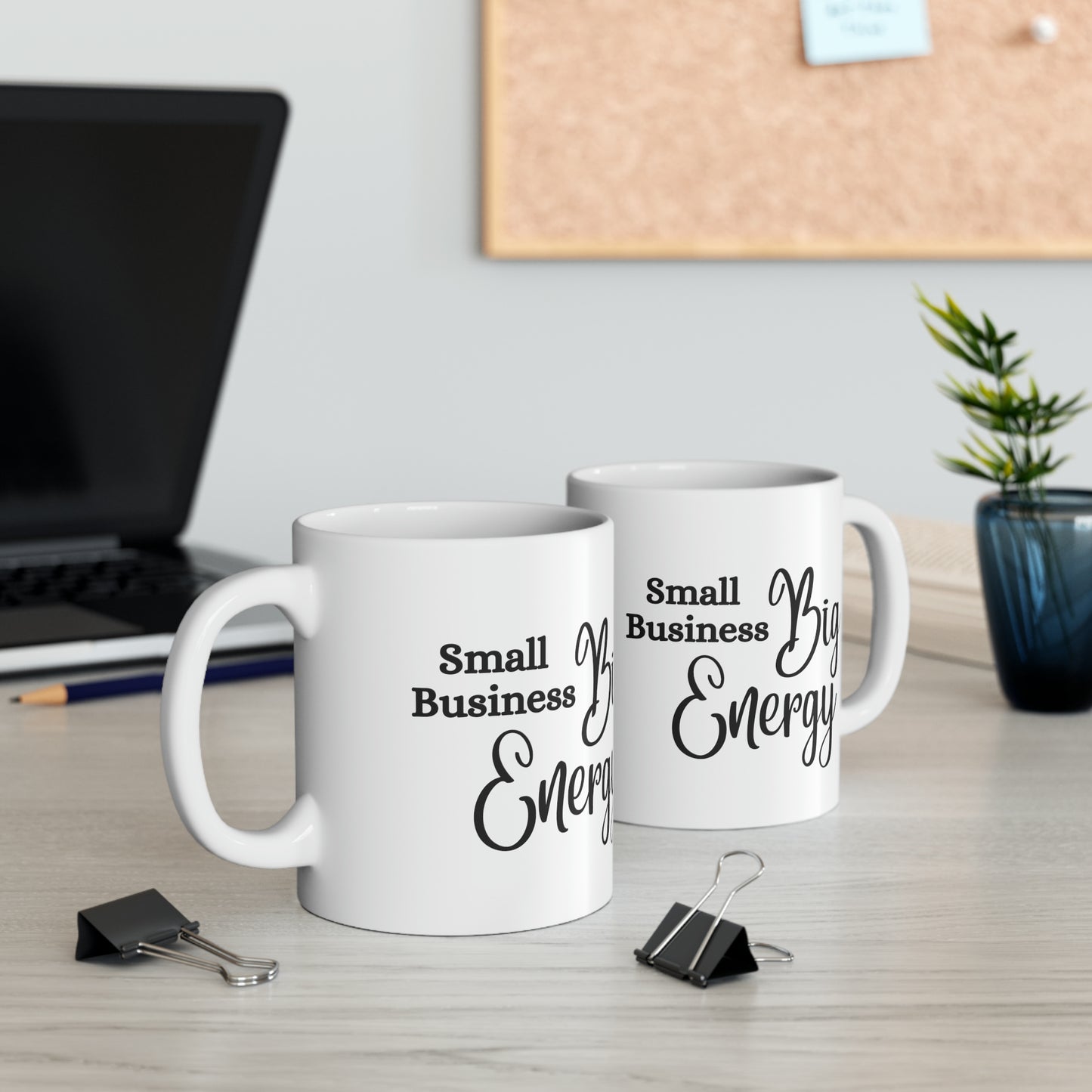 Small Business Big Energy Mug 11oz