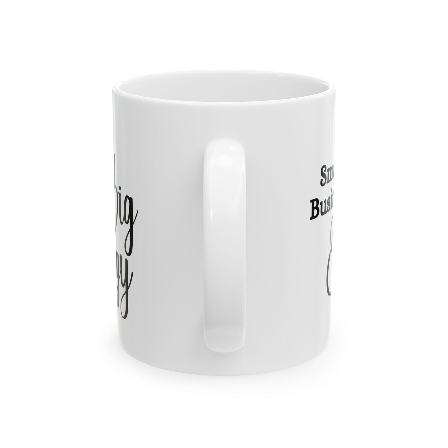 Small Business Big Energy Mug 11oz