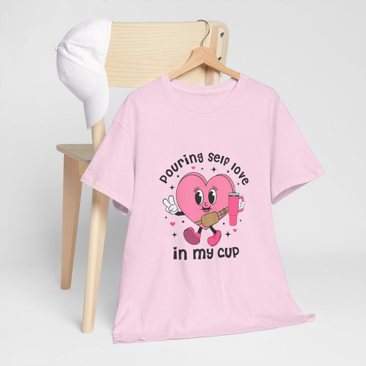 Pouring self love in my cup Unisex T shirt