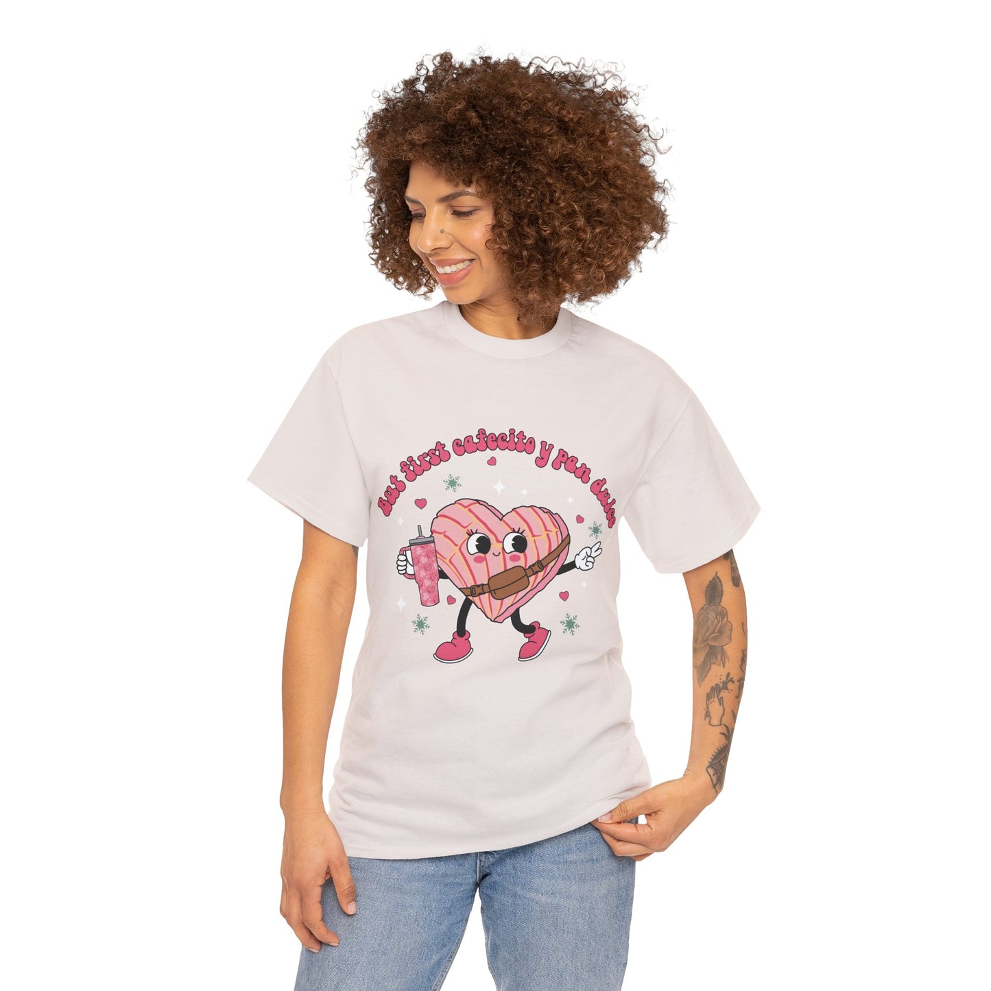 But First Cafecito y Pan Dulce unisex t shirt