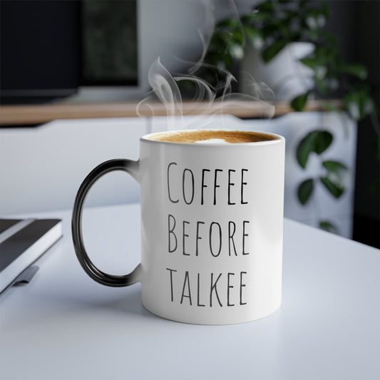 Coffee Before Talkee Mug 11oz