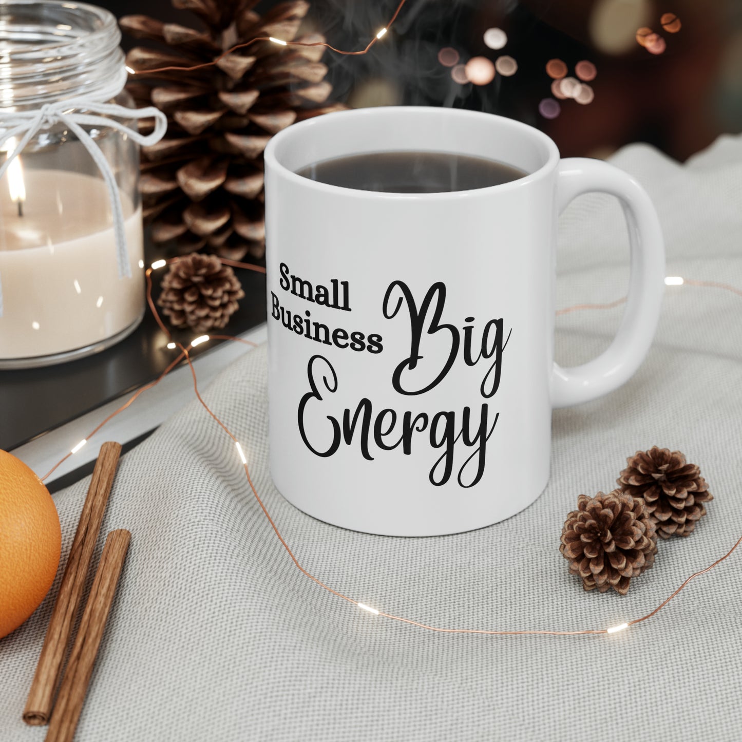 Small Business Big Energy Mug 11oz