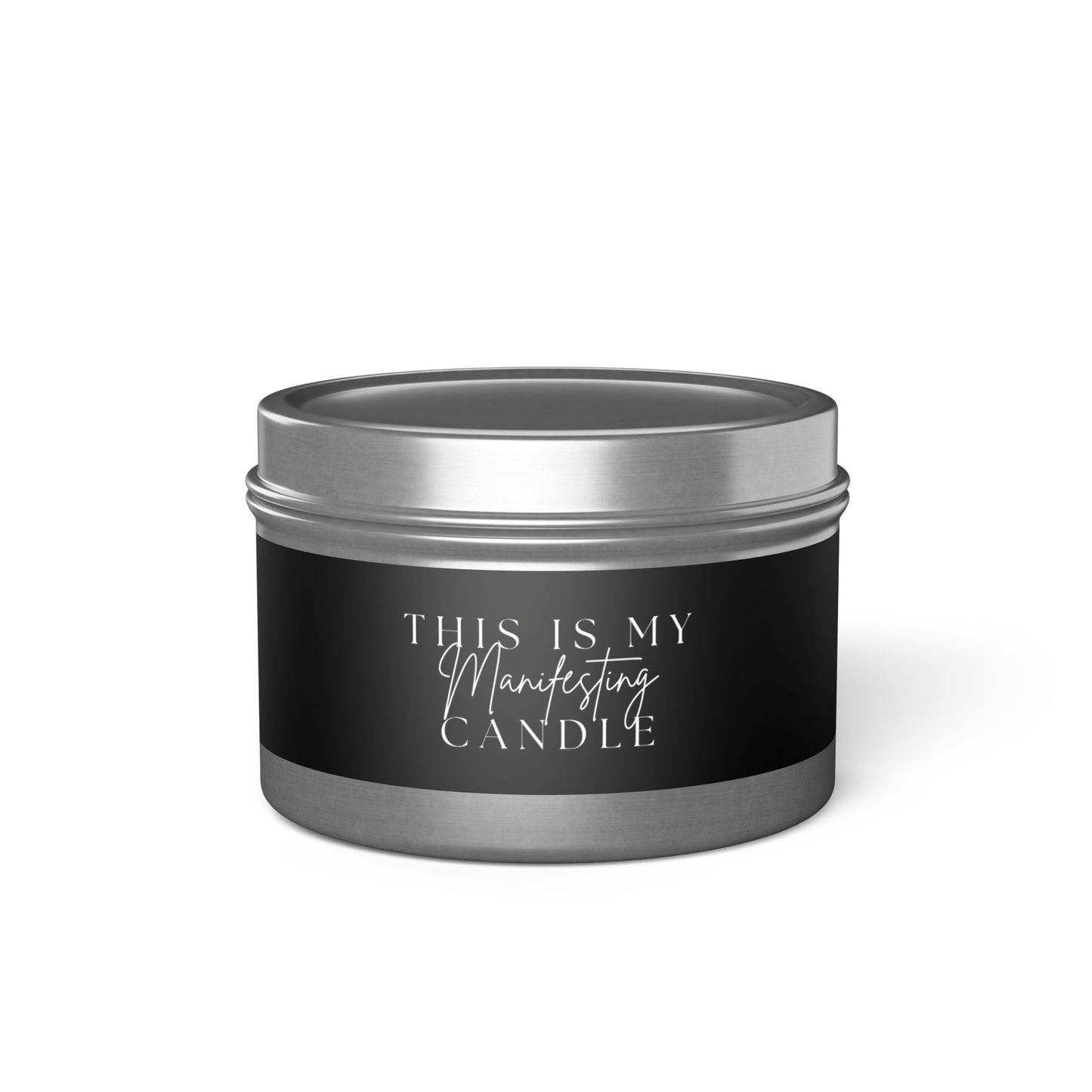 This is my Manifesting Candle, manifest, manifesting, 4 oz Tin Candles, quote candle