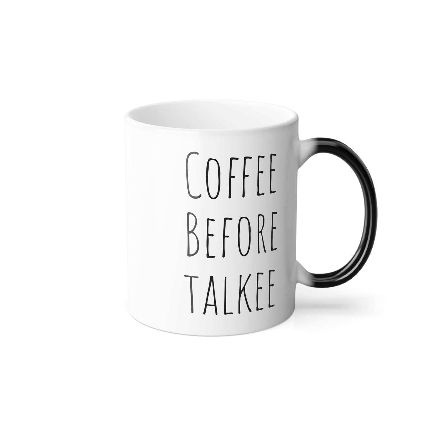 Coffee Before Talkee Mug 11oz